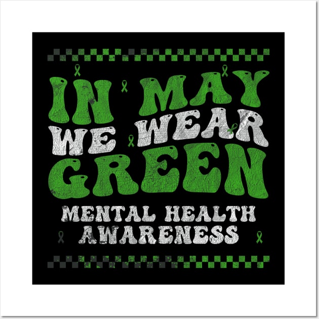 In May We Wear Green Mental Health Awareness Month Vintage Wall Art by mayamaternity